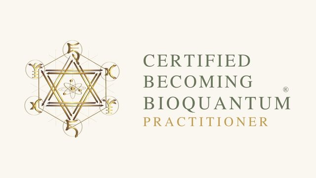 Certified Becoming BioQuantum® Practitioner